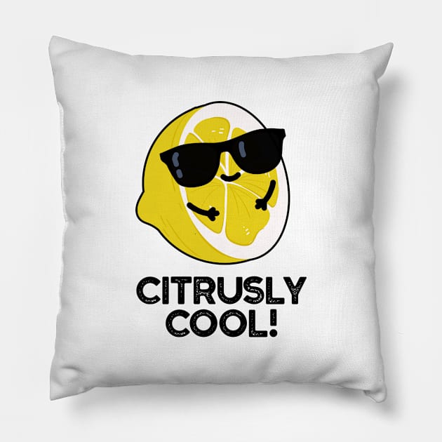 Citrusly Cool Cute Fruit Citrus Pun Pillow by punnybone