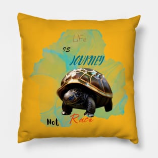 Life is Journey Not Race Pillow