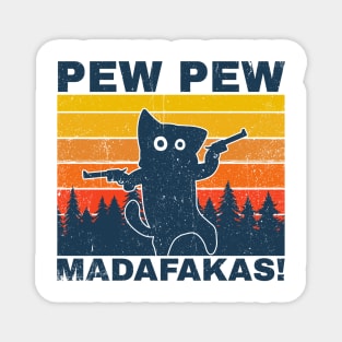 Pew pew madafakas - retro Magnet