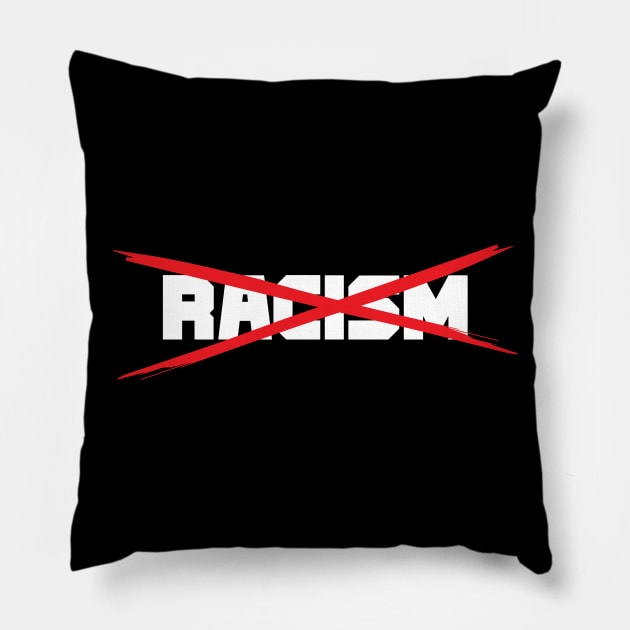 No Racism!!! Pillow by melsa