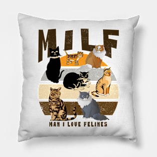 MILF Man I Love Felines Sunset Vintage Pillow