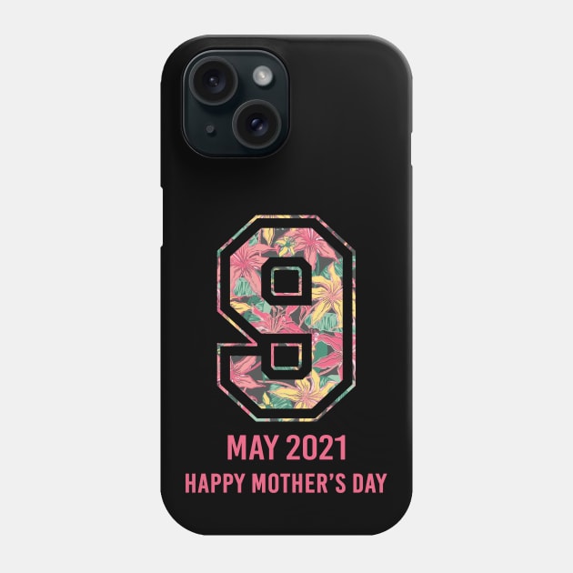 Mother's Day 2021 Happy Mother's Day 2021 Phone Case by Charaf Eddine