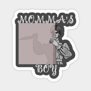 Momma's Boy Magnet