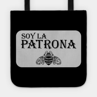 Soy La Patrona Tote