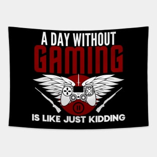 A day without gaming is like just kidding - gamer Tapestry