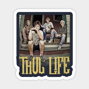 Newcomer Thug Life Magnet