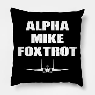 Alpha Mike Foxtrot Fighter Jet Pillow