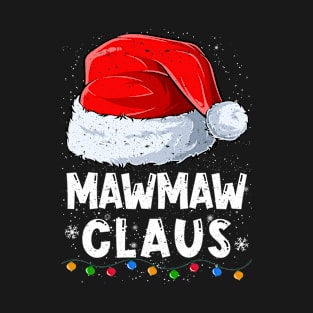 Mawmaw Claus Christmas Santa Family Matching Pajama T-Shirt