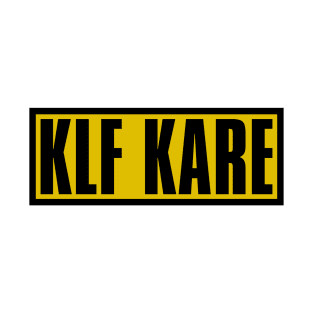 KLF KARE T-Shirt