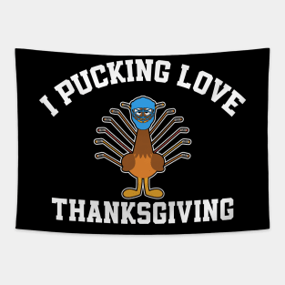 Thanksgiving Hockey I Pucking Love Thanksgiving Turkey Ice Hockey Tapestry