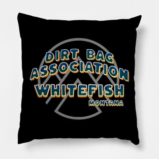 Dirt Bag Association whitefish Montana chapter. Pillow