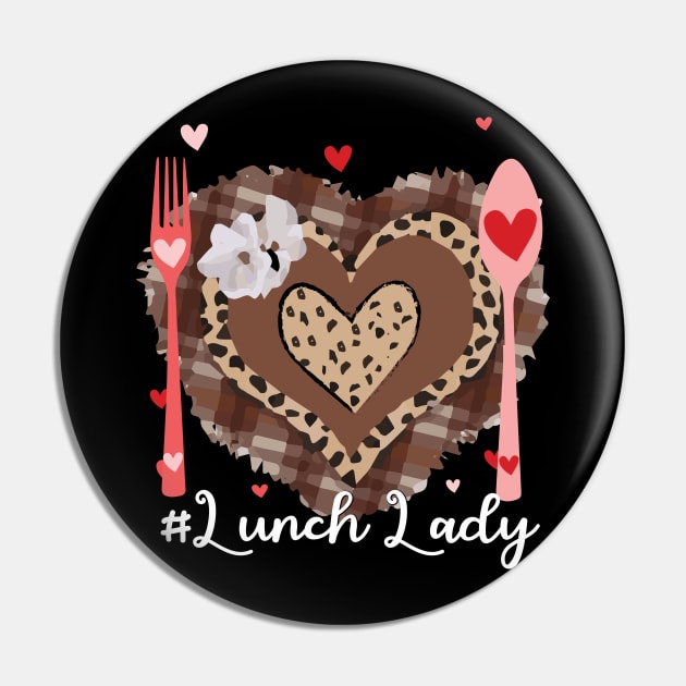 Womens Funny Happy Valentine's Day Lunch Lady Leopard Heart Love Pin by DesignHND