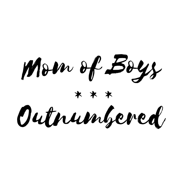 Womens Mom of Boys - Outnumbered funny humor t-shirt gift mothers by RedYolk