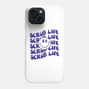 Scrub Life Phone Case