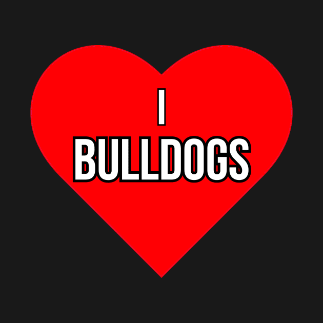 I love Bulldogs by Word and Saying