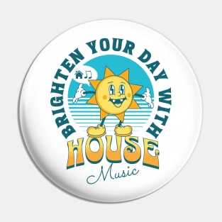 HOUSE MUSIC  - Brighten Your Day (blue/orange) Pin