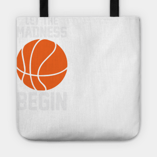 Let the Madness Begin Tote