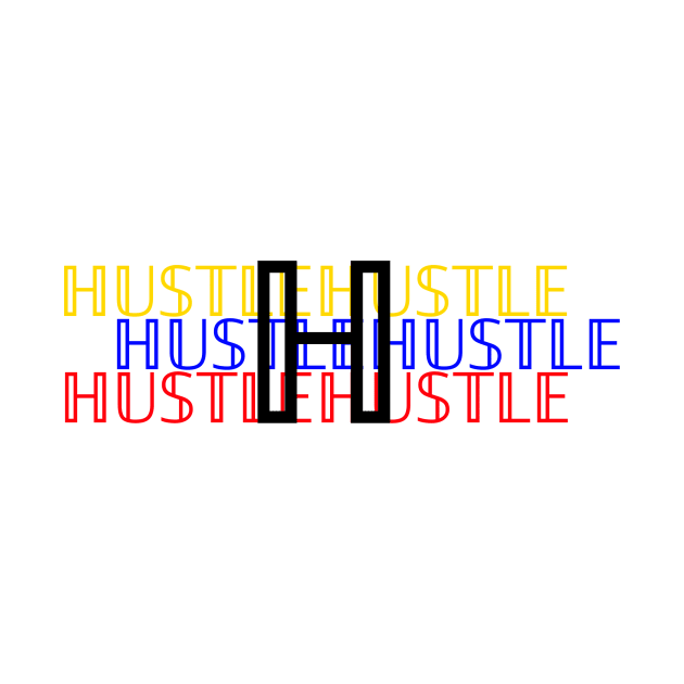 Hustle entrepreneur trendy motivational modern and stylish by HUSTLE Ts