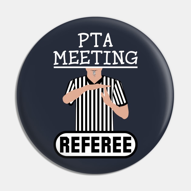 PTA Meeting Referee Time Out Parent Teacher Association Funny Pin by ExplOregon