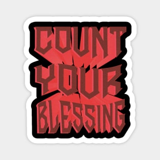 COUNT YOUR BLESSING Magnet