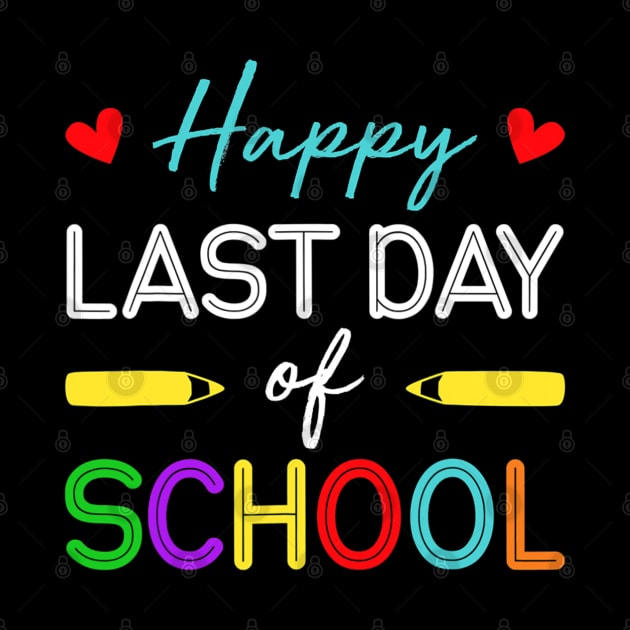 Happy Last Day Of School Teacher Student Summer Break by fatmehedo8