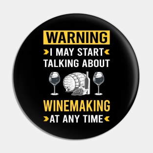 Warning Winemaking Winemaker Pin