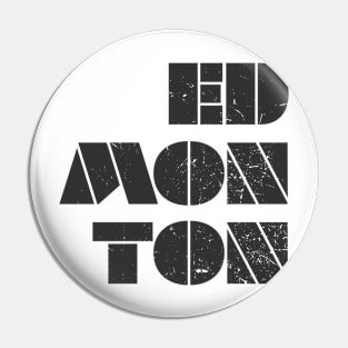 ED MON TON: Faded Glory (black) Pin