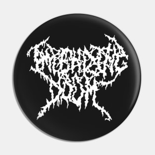 Impending Doom Pin