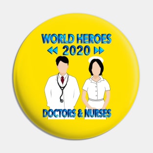 World Heroes 2020 Doctors & Nurses Pin