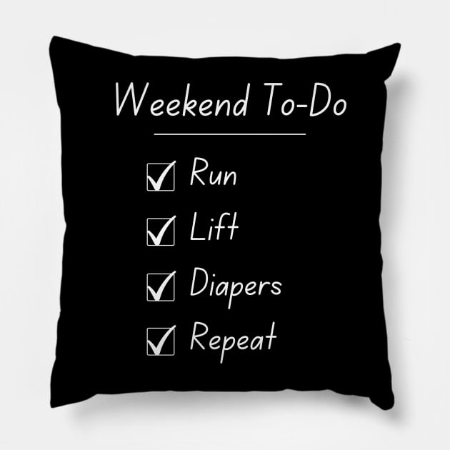 Runner Mom or Dad Weekend To Do List Pillow by ShortRoundRun