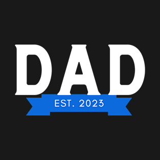 Dad est 2023 T-Shirt