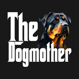 Rottweiler Dog Mom Dogmother Dogs Mommy Rottie T-Shirt