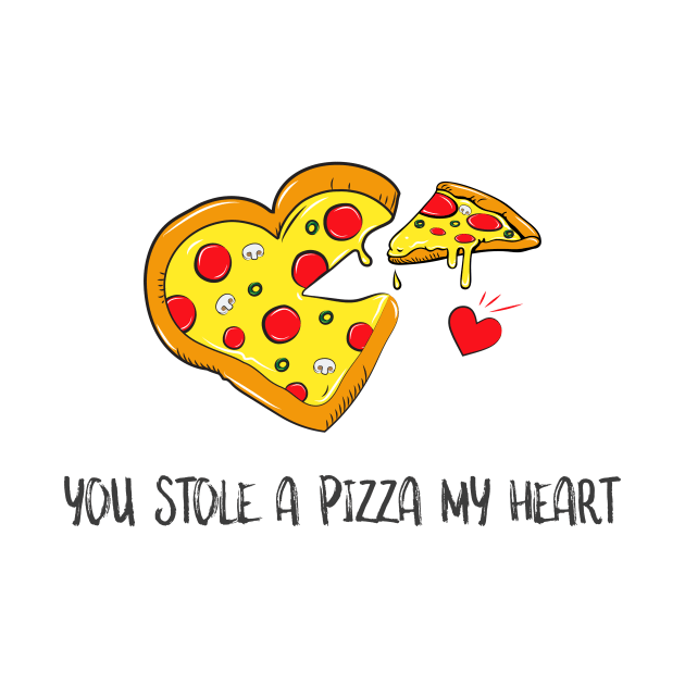 You stole a Pizza my heart by TopThreadsCo