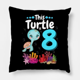 This Turtle Is 8 Years Old, Cute Under Sea Turtle Lover Birthday Girl Gift Pillow