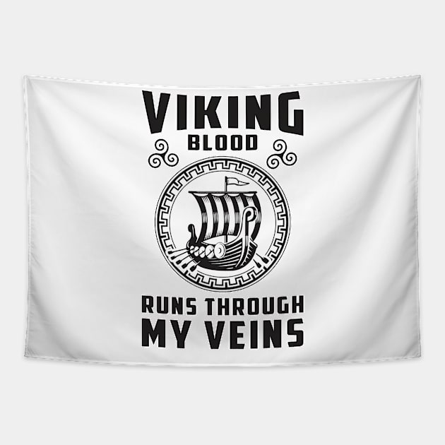 Viking Blood Runs Through My Veins Valhalla Norse Tapestry by T-Shirt.CONCEPTS