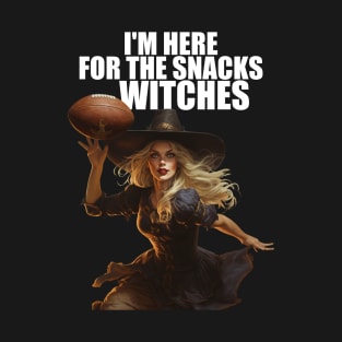 I'm Here For The Snacks Witches Halloween Witch Football Player T-Shirt