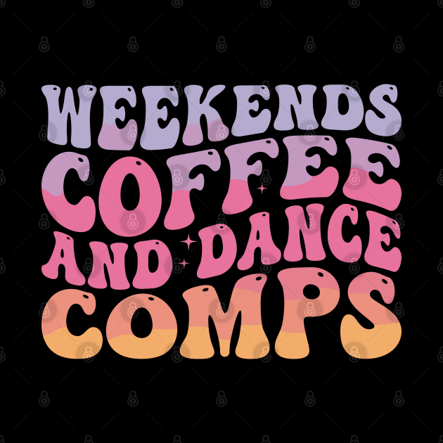 Retro Dance Mom Competition Weekends Coffee and Dance Comps by Nisrine