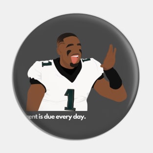 Rent is due every day. Jalen Hurts - Philadelphia Eagles Pin