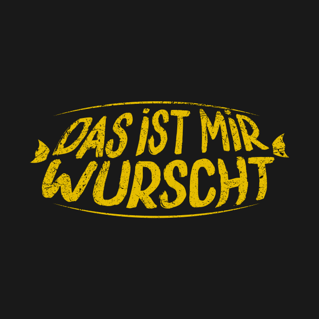 Das ist mir Wurscht Dont Care by All-About-Words