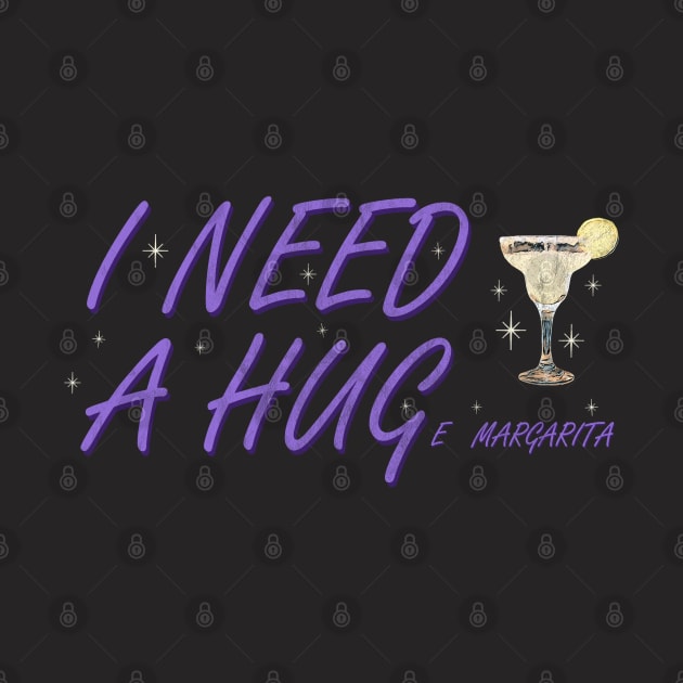 I need a hug(e margarita) by karutees