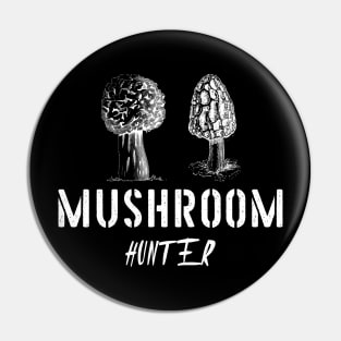 Mushroom hunter Hunting Morel Hunt Hiking T-Shirt Pin