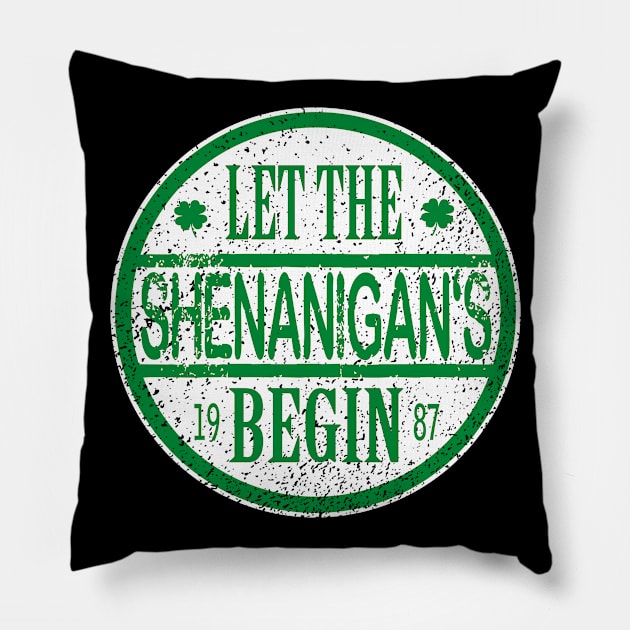 Let The Shenanigans Begin Pillow by TSHIRT PLACE