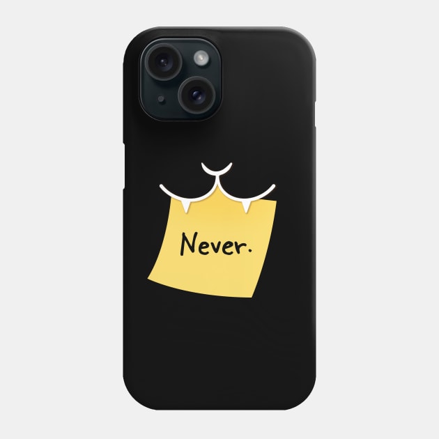 Cat Says Never Phone Case by Episodic Drawing