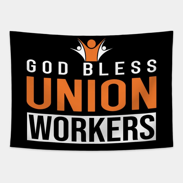 God Bless Union Workers Tapestry by Voices of Labor