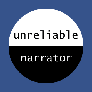 Unreliable narrator T-Shirt