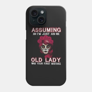 Assuming I'm Just An Old Lady Was Your First Mistake Sugar Skull Red Hair Phone Case