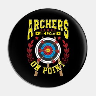 Cute Archers Are Always On Point Funny Archery Pun Pin