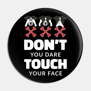 Don't Touch Your Face Pin