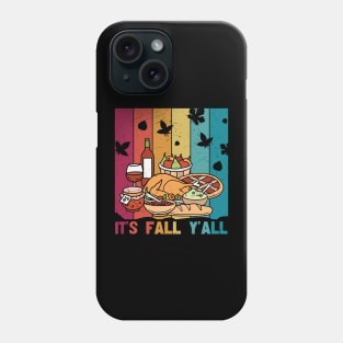 It's Fall Y'all Phone Case