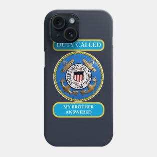 DutyCalledCoastGuard brother Phone Case